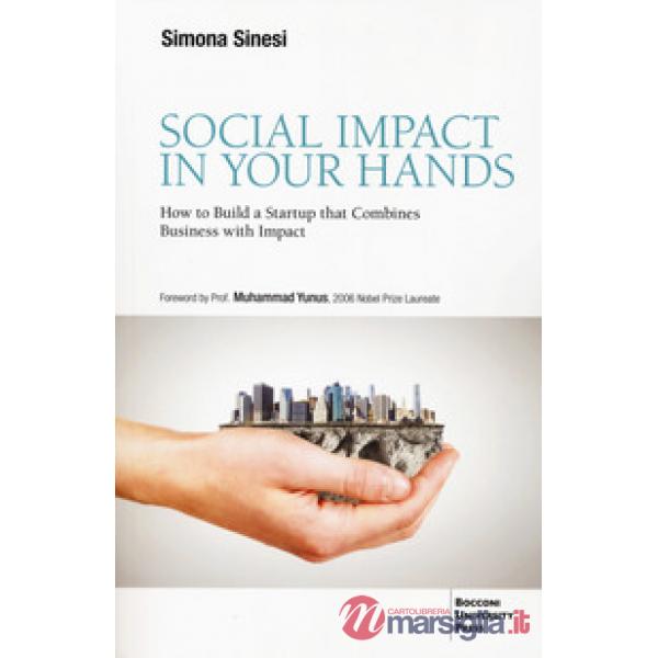 Social impact in your hands. How to build a startup that combines business with impact