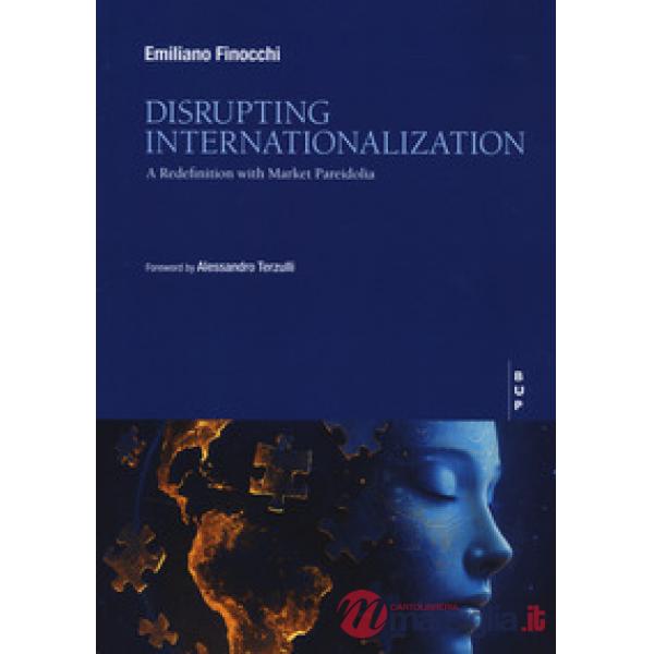 Disrupting internationalization. A redefinition with market pareidolia