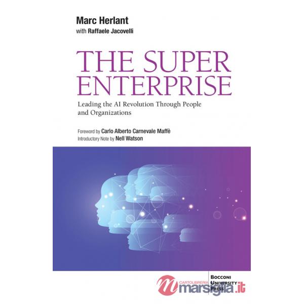 Super Enterprise. Leading the AI revolution through people and organizations (The)