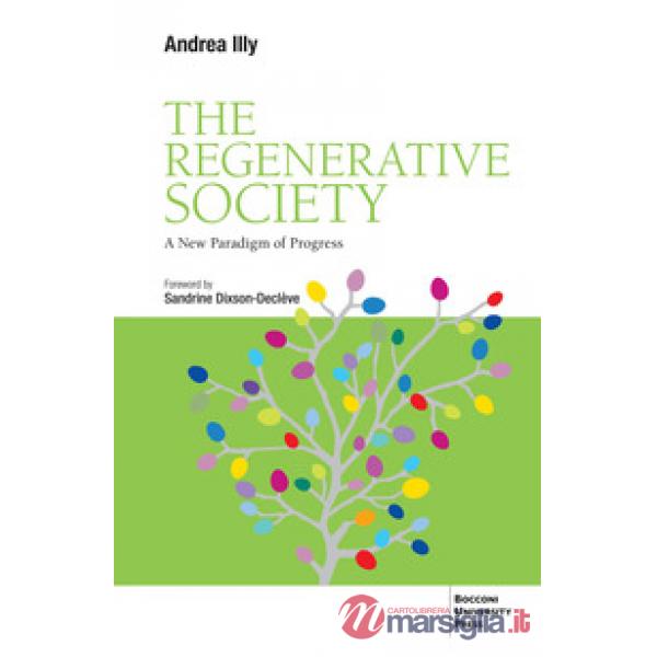 Regenerative society. A new paradigm of progress (The)