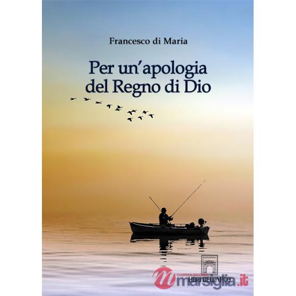 Per un'apologia del Regno di Dio