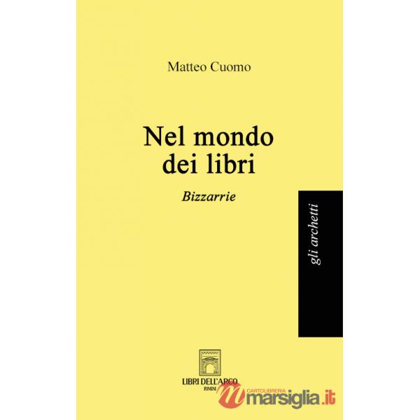 Nel mondo dei libri. Bizzarrie