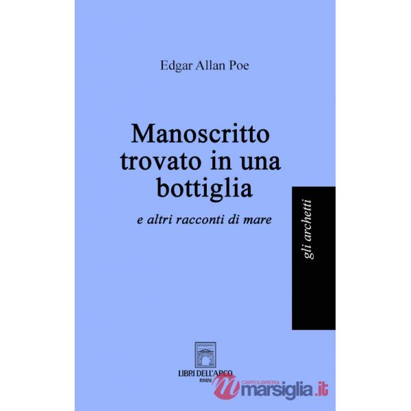 Manoscritto trovato in una bottiglia (e altri racconti di mare)