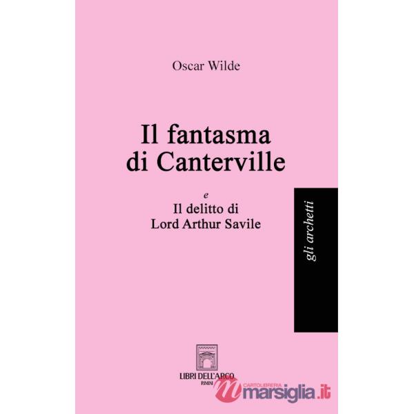 Fantasma di Canterville-Il delitto di Lord Arthur Savile (Il)