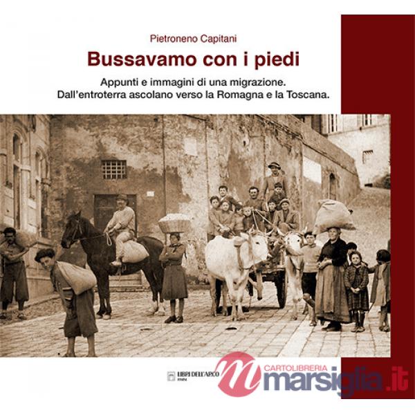 Bussavamo con i piedi. Nuova ediz.