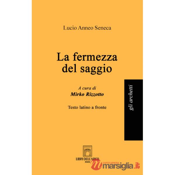 Fermezza del saggio. Testo latino a fronte (La)