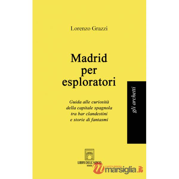 Madrid per esploratori