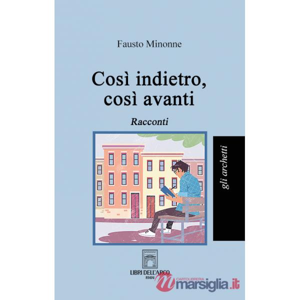 Così indietro, così avanti