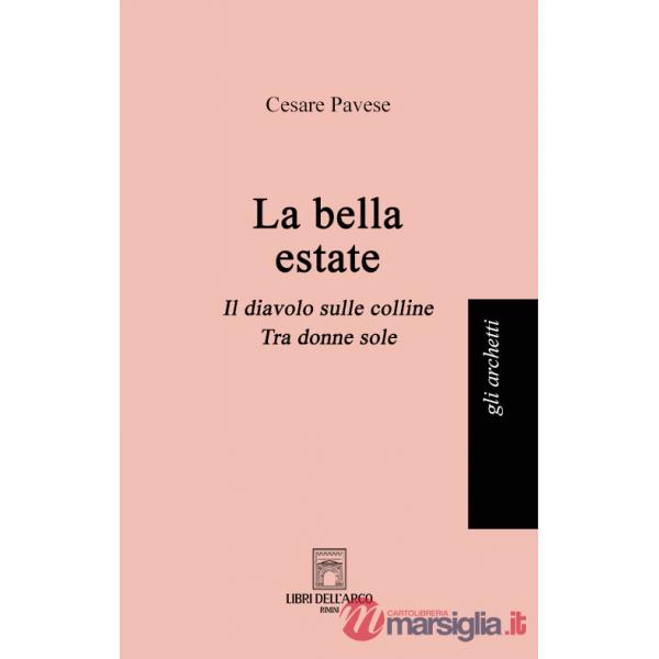 Bella estate: La bella estate-Il diavolo sulle colline-Tra donne sole (La)