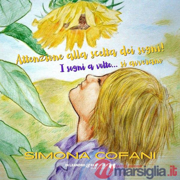 Attenzione alla scelta dei sogni! I sogni a volte... si avverano. Ediz. illustrata