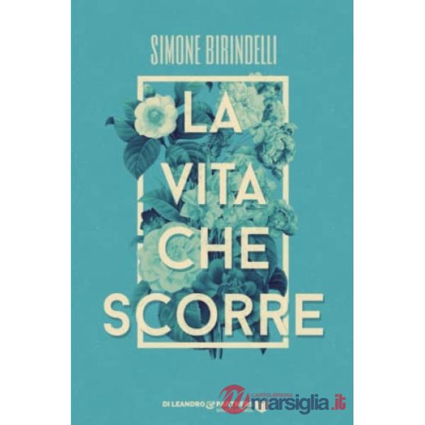 Vita che scorre (La)