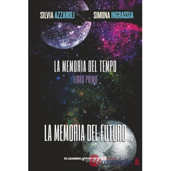 Memoria del futuro. La memoria del tempo (La). Vol. 1