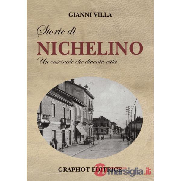 Storie di Nichelino. Un cascinale che diventa città