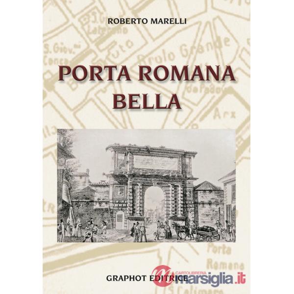 Porta Romana bella