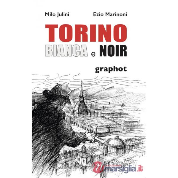Torino bianca e noir
