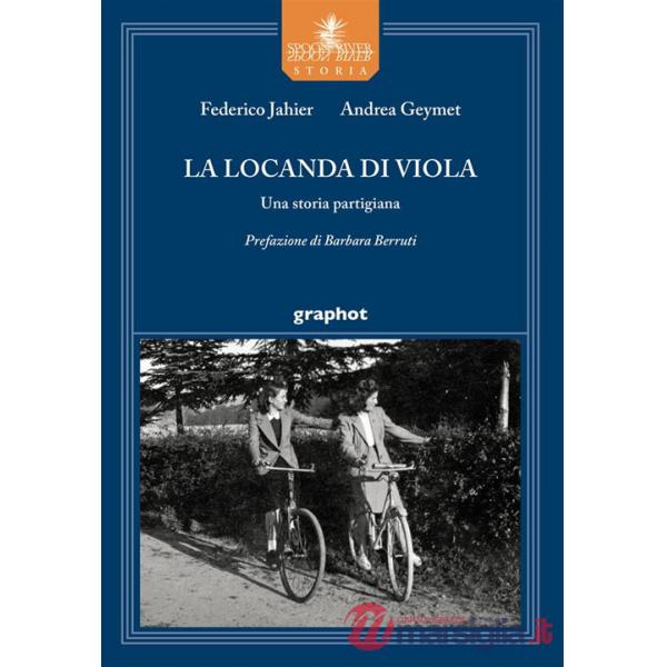 Locanda di Viola. Una storia partigiana (La)