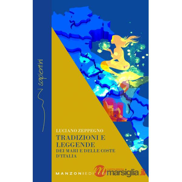 Tradizioni e leggende dei mari e delle coste d'Italia