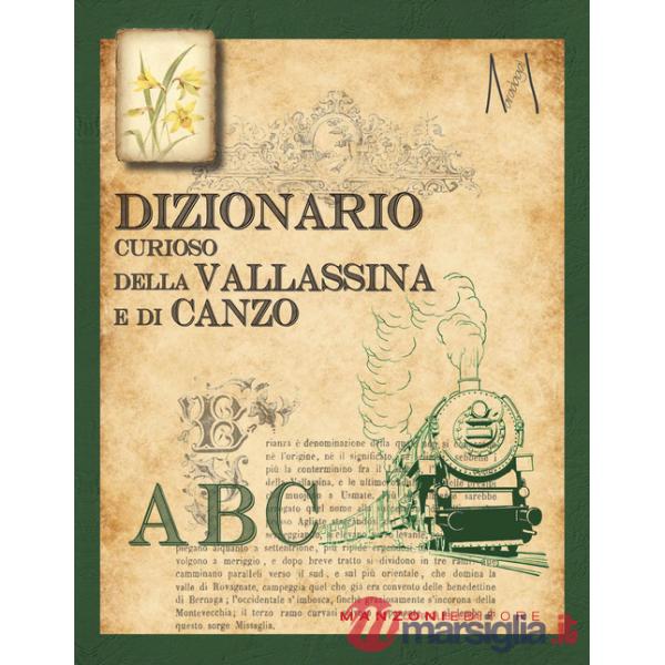 Dizionario curioso della Vallassina e di Canzo