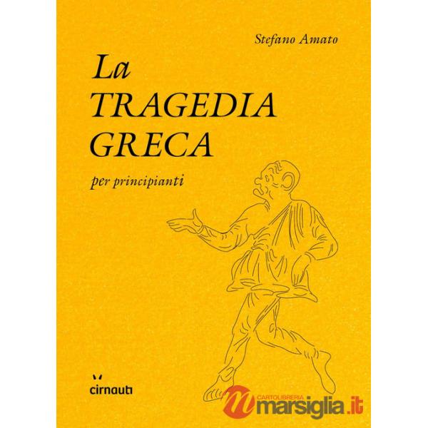 Tragedia greca per principianti (La)