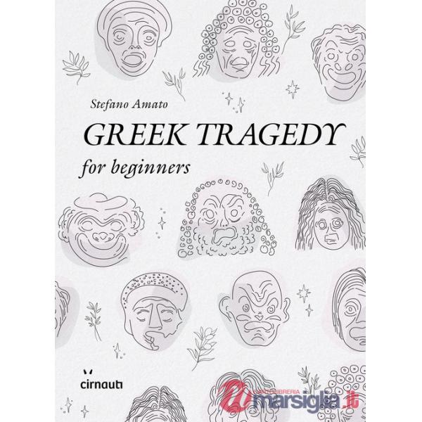 Greek tragedy for beginners