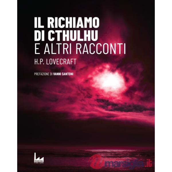 Richiamo di Cthulhu. E altri racconti (Il)