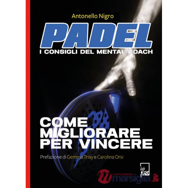 Padel. I consigli del mental coach