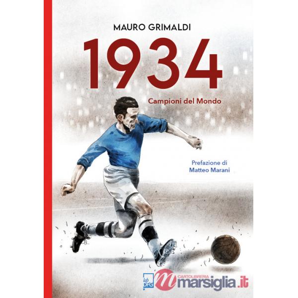 1934. Campioni del mondo