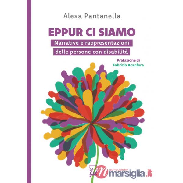 Eppur ci siamo. Narrative e rappresentazioni delle persone con disabilità