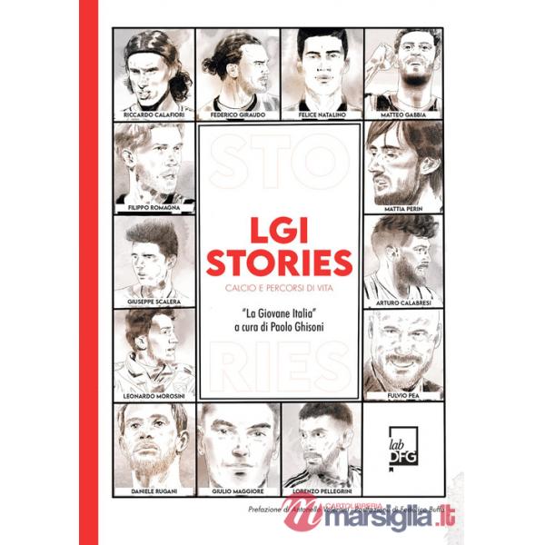 LGI stories. Calcio e percorsi di vita. «La Giovane Italia»