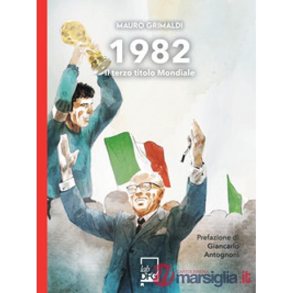 1982. Il terzo titolo mondiale