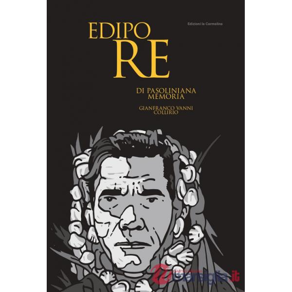 Edipo Re. Di pasoliniana memoria