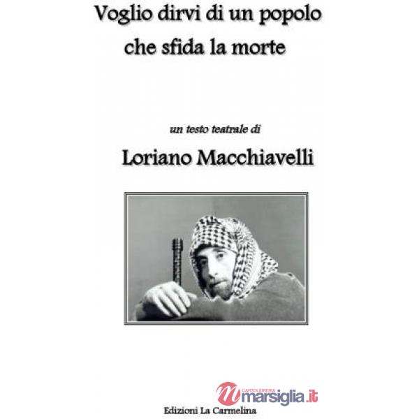 Voglio dirvi di un popolo che sfida la morte
