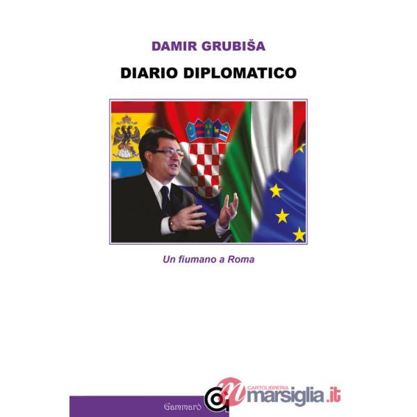 Diario diplomatico. Un fiumano a Roma