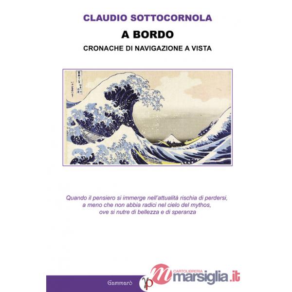 A bordo. Cronache di navigazione a vista