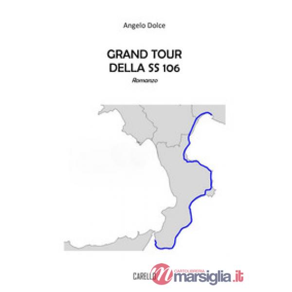 Grand tour della SS 106
