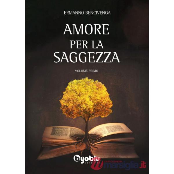 Amore per la saggezza. Vol. 1