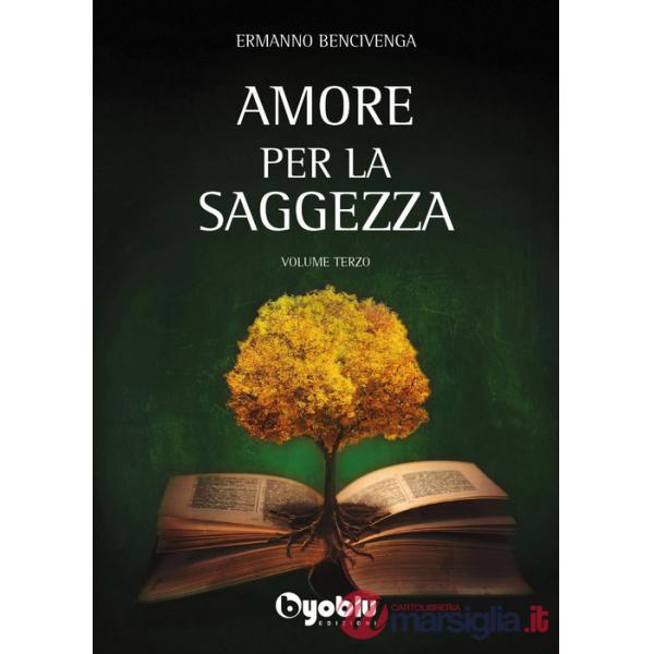 Amore per la saggezza. Vol. 3