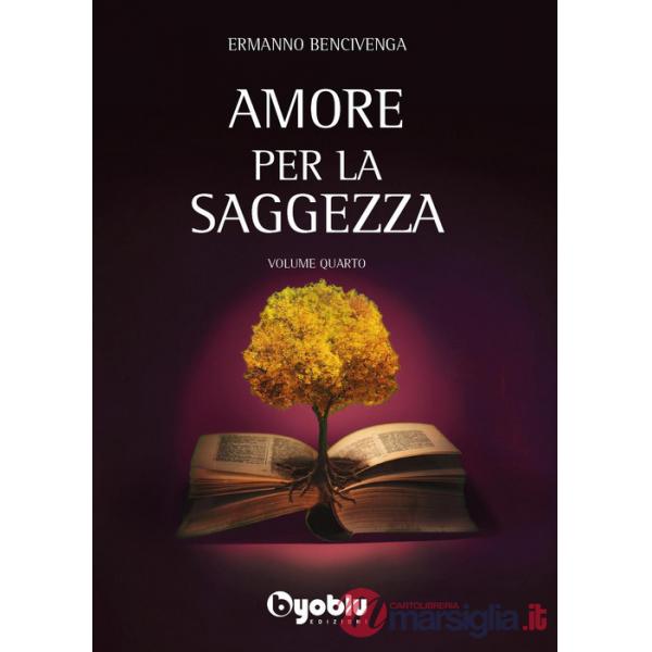 Amore per la saggezza. Vol. 4