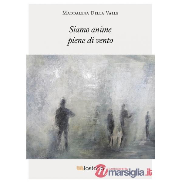 Siamo anime piene di vento