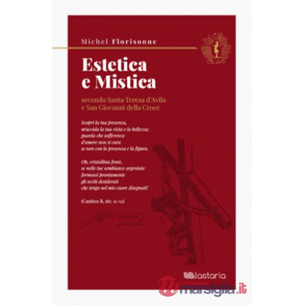 Estetica e mistica secondo santa Teresa d'Avila e san Giovanni della Croce