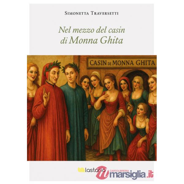 Nel mezzo del casin di Monna Ghita