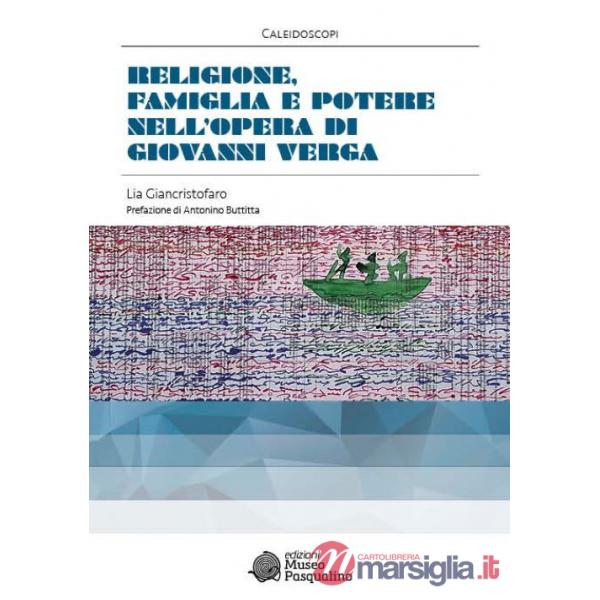 Religione, famiglia e potere nell'opera di Giovanni Verga