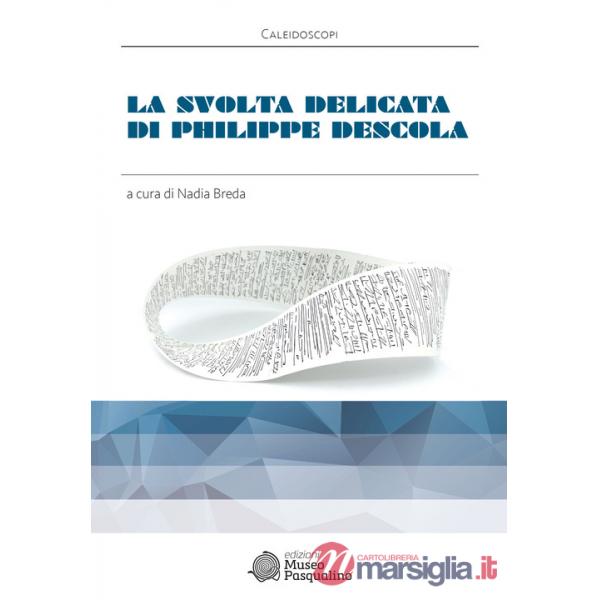 Svolta delicata di Philippe Descola (La)