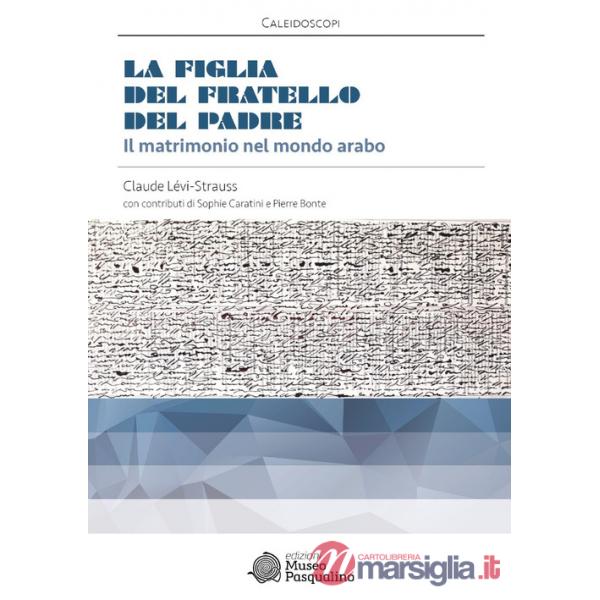 Figlia del fratello del padre. Il matrimonio nel mondo (La)