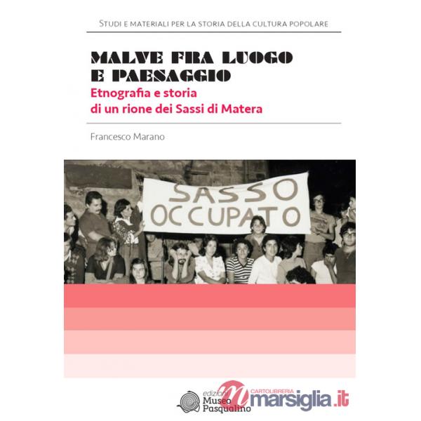 Malve fra luogo e paesaggio. Etnografia e storia di un