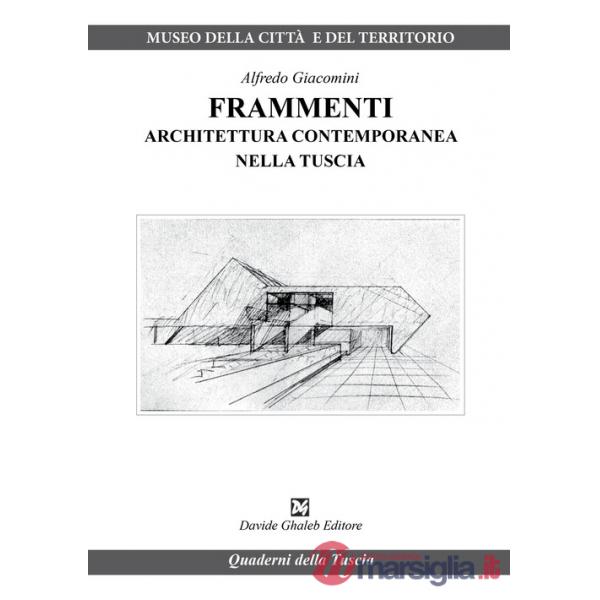 Frammenti. Architettura contemporanea nella Tuscia
