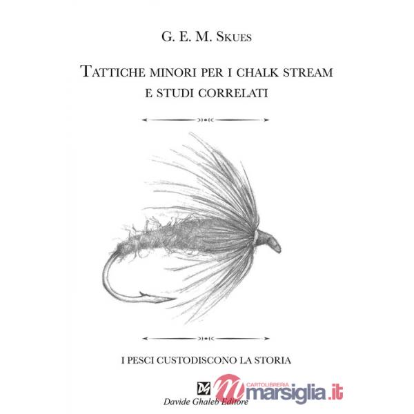 Tattiche minori per i chalk stream e studi correlati