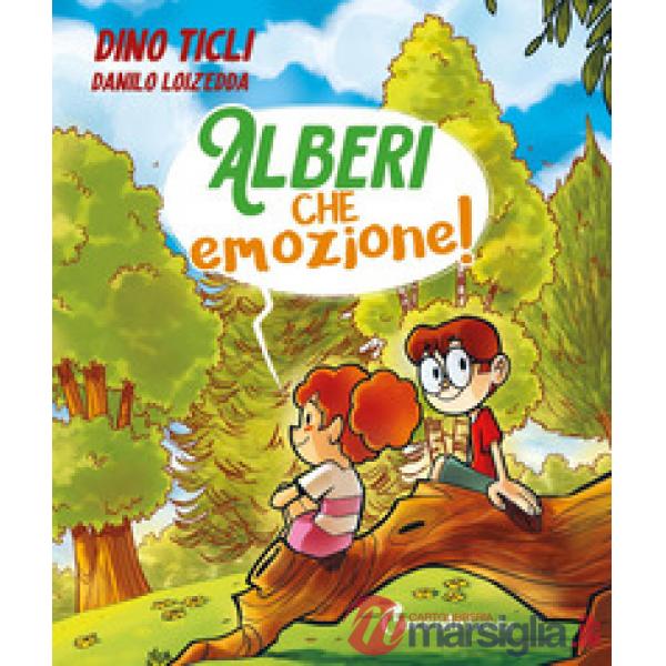 Alberi, che emozione. Ediz. a colori