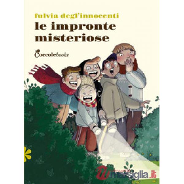 Impronte misteriose. Ediz. illustrata (Le)