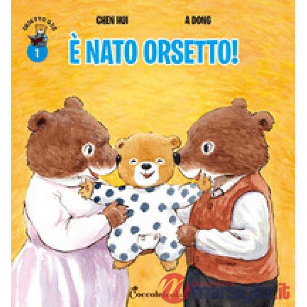 È nato orsetto! Orsetto Giò. Ediz. a colori. Vol. 1